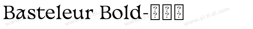 Basteleur Bold字体转换